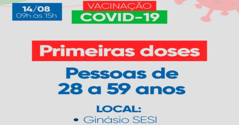 Covid-19: vacinação neste sábado (14) será para pessoas entre 28 e 59 anos