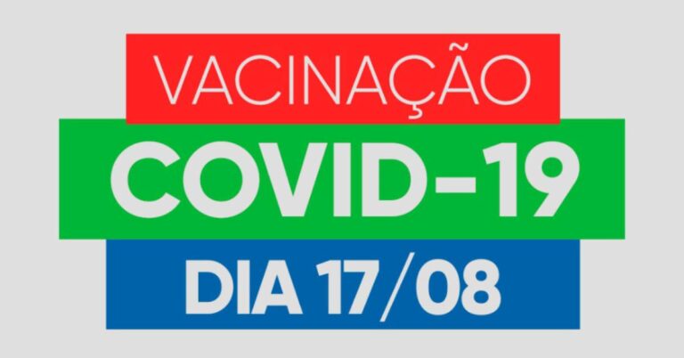 Covid-19: confira calendário e saiba quem poderá se vacinar nesta terça (17)