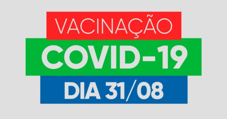 Covid-19: confira calendário e saiba quem poderá se vacinar nesta terça-feira (31)