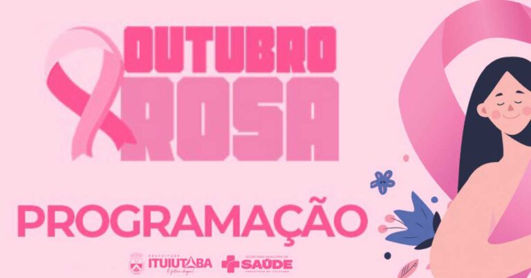 Confira programação da Campanha Outubro Rosa em Ituiutaba