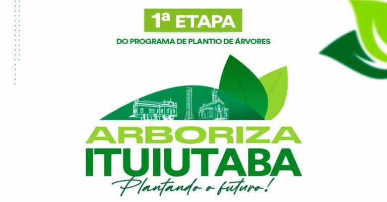 ARBORIZA ITUIUTABA ATINGE MAIS DE 30% DE MUDAS PLANTADAS