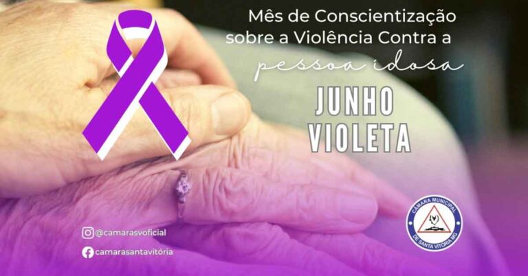 JUNHO VIOLETA – Mês de Conscientização da Violência contra a Pessoa Idosa