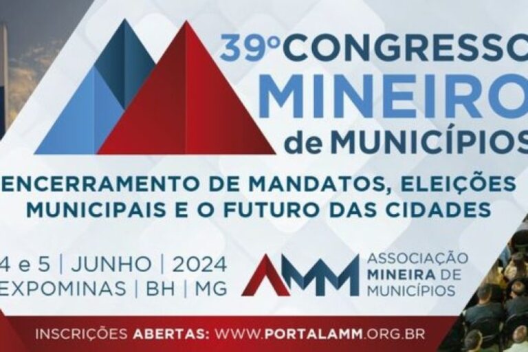 39º Congresso Mineiro de Municípios: AMM movimenta Minas Gerais nos dias 4 e 5 de junho