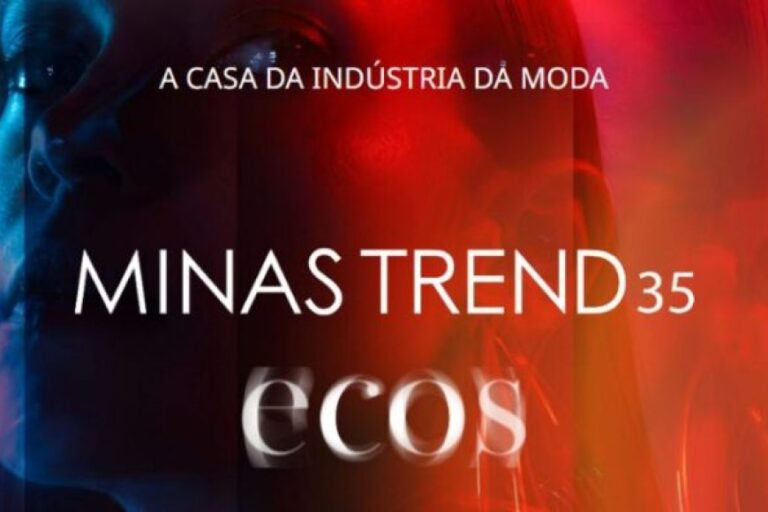 ​Minas Trend 35 convida o mercado a ecoar ideias e negócios 